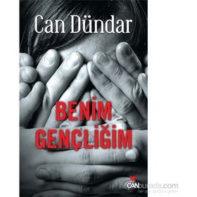 Benim Gençliğim - Can Dündar