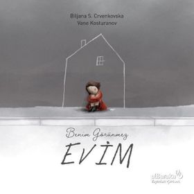 Benim Görünmez Evim - Biljana S. Crvenskovska