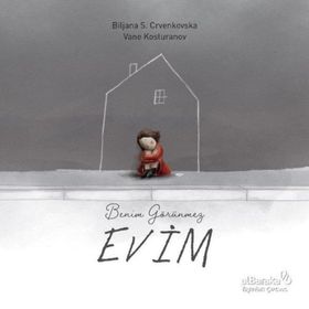 Benim Görünmez Evim - Biljana S. Crvenskovska