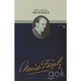 BENIM GÖZÜMDE MENDERES (KOD: 35) - NECIP FAZIL KISAKÜREK