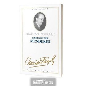 BENIM GÖZÜMDE MENDERES (KOD: 35) - NECIP FAZIL KISAKÜREK