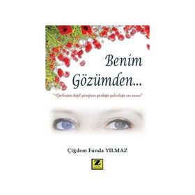 Benim Gözümden - Çiğdem Funda Yılmaz