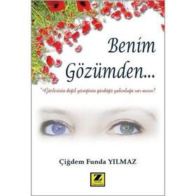 Benim Gözümden - Çiğdem Funda Yılmaz