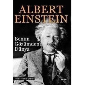 BENIM GÖZÜMDEN DÜNYA - ALBERT EINSTEIN