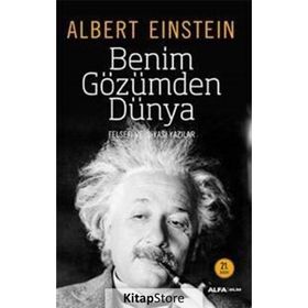 BENIM GÖZÜMDEN DÜNYA - ALBERT EINSTEIN