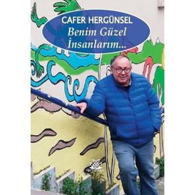 Benim Güzel İnsanlarım - Cafer Hergünsel