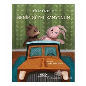 Benim Güzel Kamyonum Filiz Özdem Yapı Kredi Yayınları