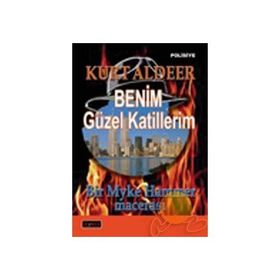 BENIM GÜZEL KATILLERIM BIR MYKE HAMMER MACERASI - KURT ALDEER