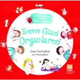 Benim Güzel Organlarım-Organlarımla Allah'a Şükrediyorum - Rabia Nazik Yüksel