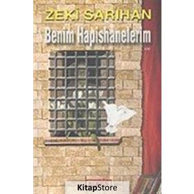BENIM HAPISHANELERIM - ZEKI SARIHAN