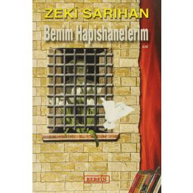 BENIM HAPISHANELERIM - ZEKI SARIHAN