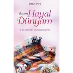 Benim Hayal Dünyam - Mehmet Deveci