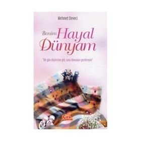 Benim Hayal Dünyam - Mehmet Deveci