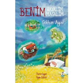 Benim Hayalim Benim Masalım - Gökhan Ayaz