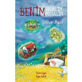 Benim Hayalim Benim Masalım - Gökhan Ayaz