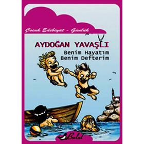 Benim Hayatım Benim Defterim Aydoğan Yavaşlı Bulut Yayınları