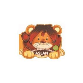 Benim Hayvan Dostlarım - Aslan - 0-6 Yaş Yayınları