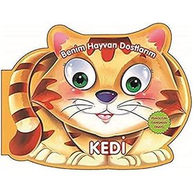 Benim Hayvan Dostlarım - Kedi - 0-6 Yaş Yayınları