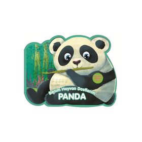 Benim Hayvan Dostlarım - Panda - 0-6 Yaş Yayınları