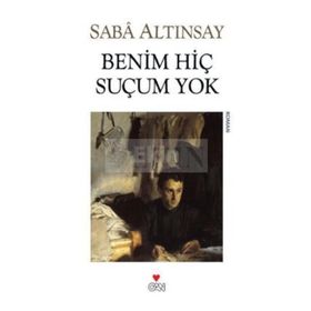 BENIM HİÇ SUÇUM YOK - SABA ALTINSAY