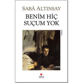 BENIM HİÇ SUÇUM YOK - SABA ALTINSAY