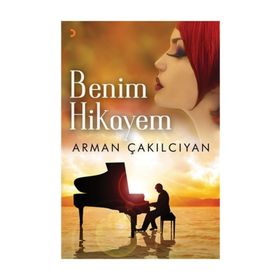Benim Hikayem - Arman Çakılcıyan