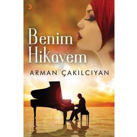 Benim Hikayem - Arman Çakılcıyan