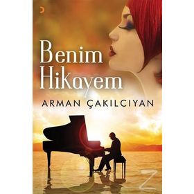 Benim Hikayem - Arman Çakılcıyan