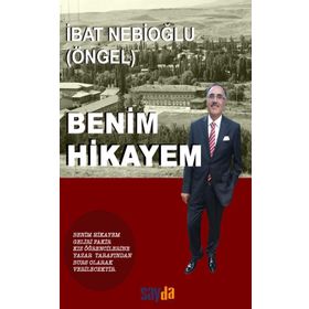 Benim Hikayem - İbat Nebioğlu Öngel