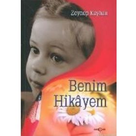 BENIM HIKAYEM - ZEYNEP KAYHAN