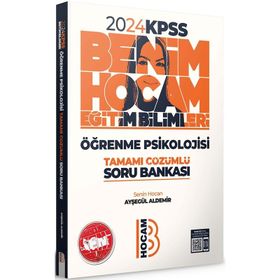 Benim Hocam 2024 Kpss Eğitim Bilimleri Öğrenme Psikolojisi Tamamı Çözümlü Soru Bankası