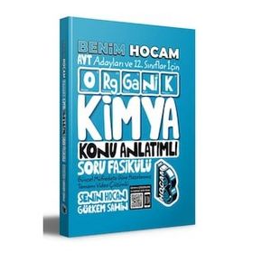 Benim Hocam Yayıncılık 2022 AYT ve 12. Sınıflar İçin Organik Kimya Konu Anlatımlı Soru Fasikülü