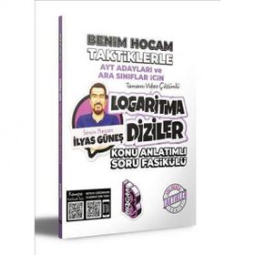 Benim Hocam Yayıncılık - 2023 AYT Adayları ve Ara Sınıflar İçin Taktiklerle Logaritma Diziler Konu Anlatımlı Soru Fasikülü