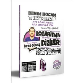 Benim Hocam Yayıncılık - 2023 AYT Adayları ve Ara Sınıflar İçin Taktiklerle Logaritma Diziler Konu Anlatımlı Soru Fasikülü