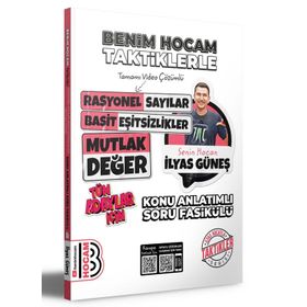 Benim Hocam Yayınları - 2024 Tüm Adaylar İçin Taktiklerle Rasyonel Basit Eşitsizlikler ve Mutlak Değer Konu Anlatımlı Soru Fasikülü