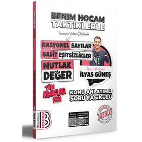 Benim Hocam Yayınları - 2024 Tüm Adaylar İçin Taktiklerle Rasyonel Basit Eşitsizlikler ve Mutlak Değer Konu Anlatımlı Soru Fasikülü