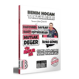 Benim Hocam Yayınları - 2024 Tüm Adaylar İçin Taktiklerle Rasyonel Basit Eşitsizlikler ve Mutlak Değer Konu Anlatımlı Soru Fasikülü
