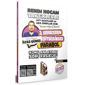 Benim Hocam Yayınları AYT Adayları ve Ara Sınıflar İçin Taktiklerle 2. Dereceden Eşitsizlikler Parabol Konu Anlatımlı Soru