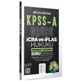 Benim Hocam Yayınları KPSS A Grubu İcra ve İflas Hukuku Tamamı Çözümlü Soru Bankası