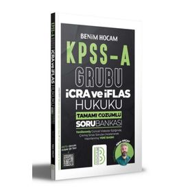Benim Hocam Yayınları KPSS A Grubu İcra ve İflas Hukuku Tamamı Çözümlü Soru Bankası