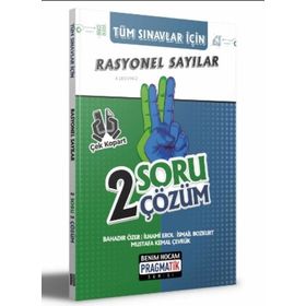 Benim Hocam Yayınları - Pragmatik Serisi 2022 Tüm Sınavlar İçin Rasyonel Sayılar 2 Soru 2 Çözüm Fasikülü
