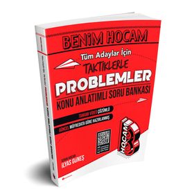 Benim Hocam Yayınları Tüm Adaylar İçin Taktiklerle Problemler Konu Anlatımlı Soru Bankası