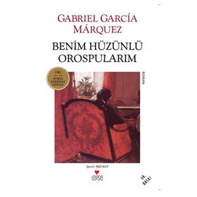 Benim Hüzünlü Orospularım - Gabriel Garcia Marquez