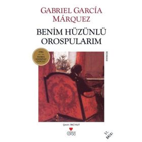 Benim Hüzünlü Orospularım - Gabriel Garcia Marquez