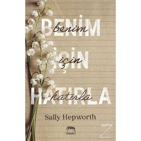 Benim İçin Hatırla-Sally Hepworth