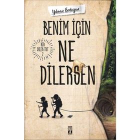 Benim İçin Ne Dilersen - Yılmaz Erdoğan