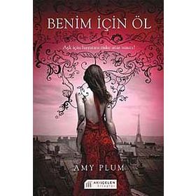 BENIM İÇİN ÖL - AMY PLUM