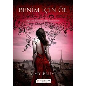 BENIM İÇİN ÖL - AMY PLUM