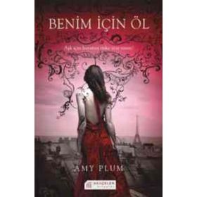 BENIM İÇİN ÖL - AMY PLUM