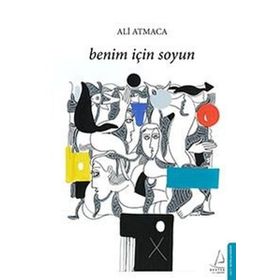 Benim İçin Soyun - Ali Atmaca